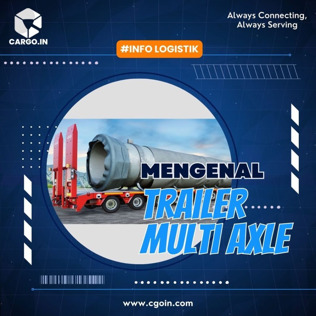 Mengenal Trailer Multi axle