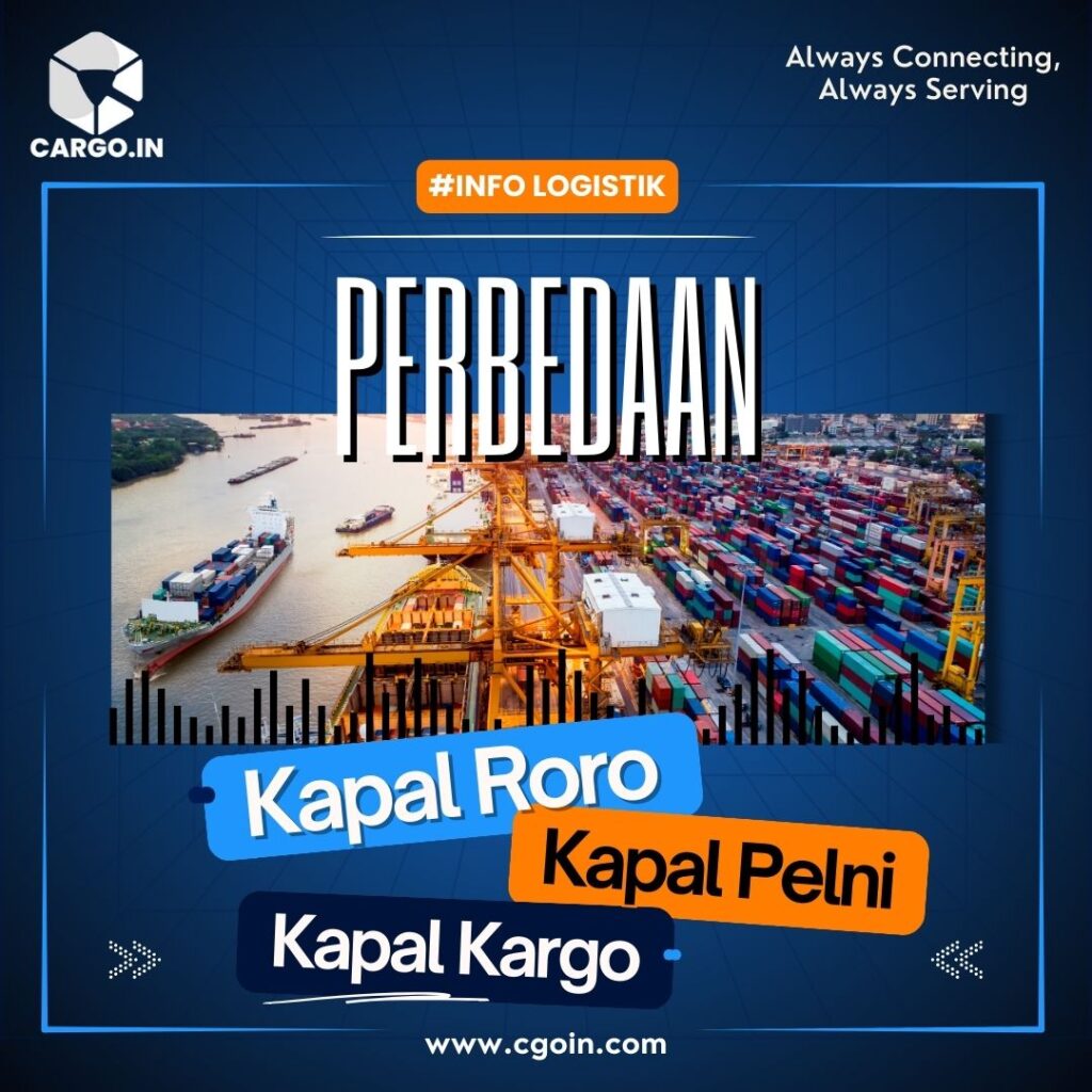 Perbedaan Kapal Roro, Pelni & Kargo