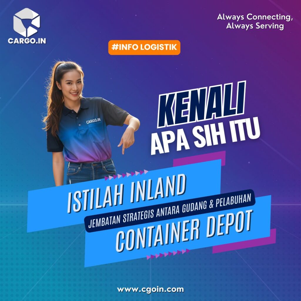 Apa Itu Inland Container Depot (ICD)?